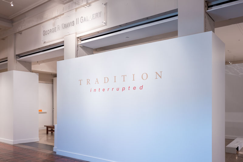 Gallery - Tradition Interrupted